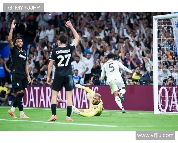 尤文图斯与皇家马德里下半场精彩录播回顾与分析